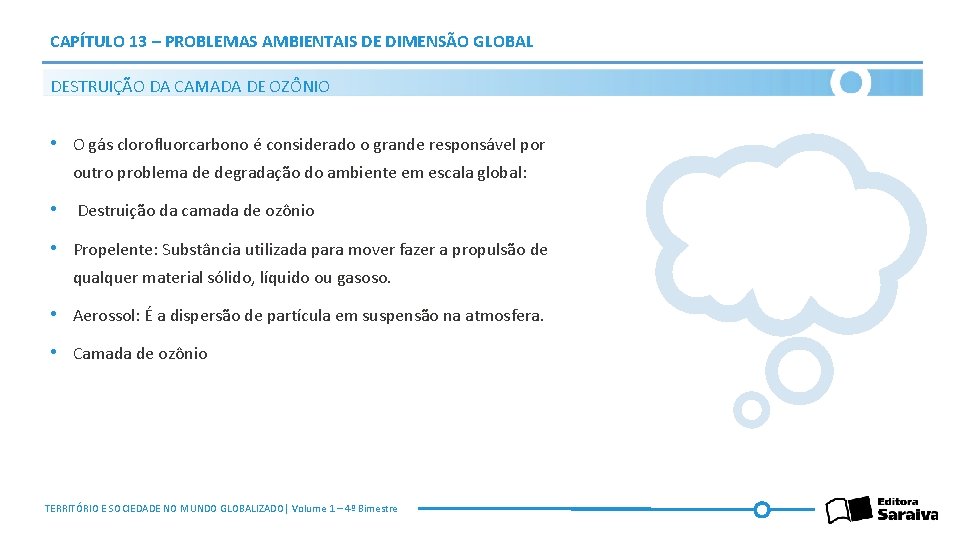 CAPÍTULO 13 – PROBLEMAS AMBIENTAIS DE DIMENSÃO GLOBAL DESTRUIÇÃO DA CAMADA DE OZÔNIO •