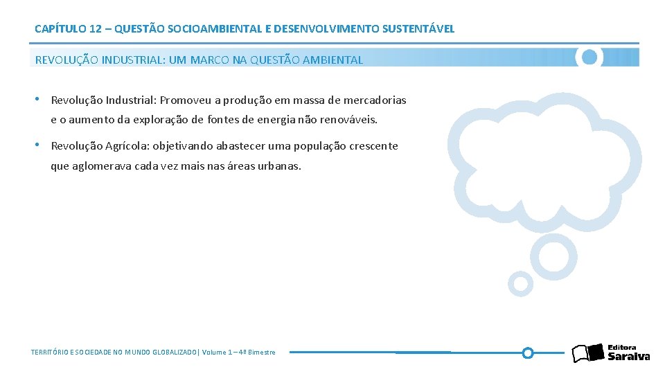 CAPÍTULO 12 – QUESTÃO SOCIOAMBIENTAL E DESENVOLVIMENTO SUSTENTÁVEL REVOLUÇÃO INDUSTRIAL: UM MARCO NA QUESTÃO