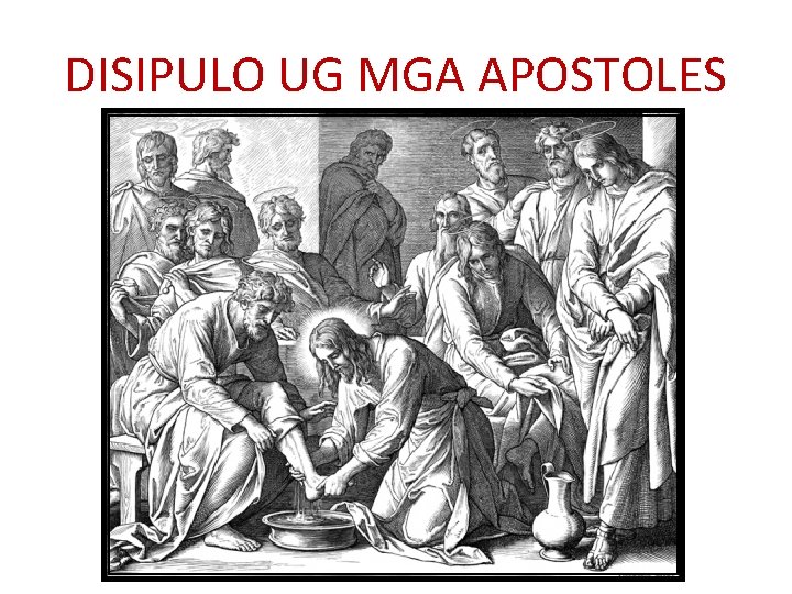 DISIPULO UG MGA APOSTOLES 