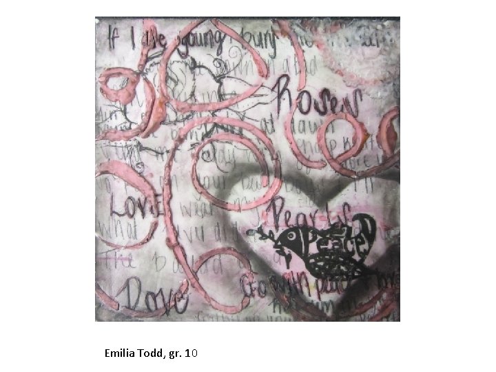 Emilia Todd, gr. 10 