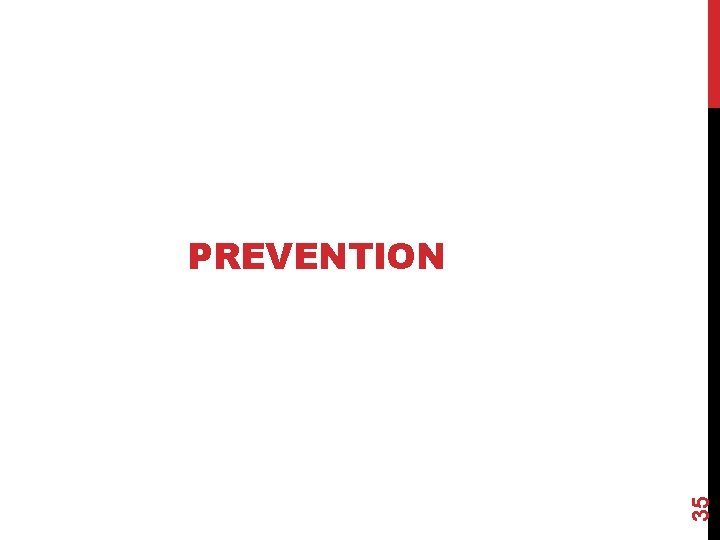 35 PREVENTION 