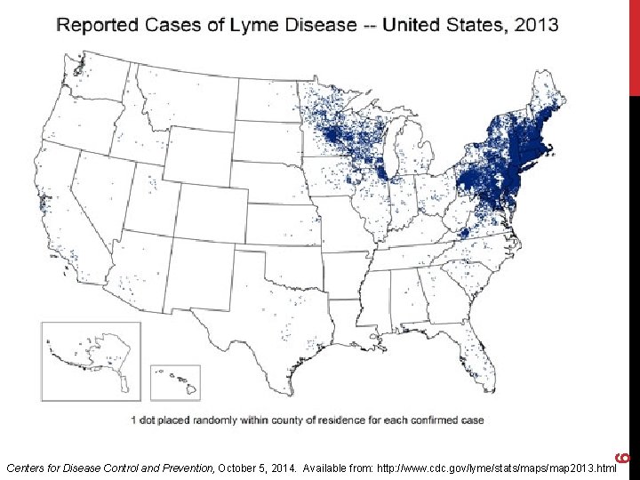 6 Centers for Disease Control and Prevention, October 5, 2014. Available from: http: //www.