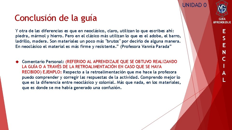 UNIDAD 0 Conclusión de la guía Y otra de las diferencias es que en