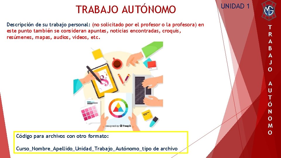 TRABAJO AUTÓNOMO Descripción de su trabajo personal: (no solicitado por el profesor o la