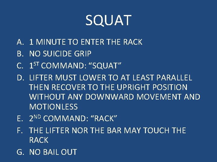SQUAT A. B. C. D. 1 MINUTE TO ENTER THE RACK NO SUICIDE GRIP