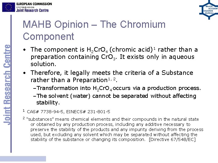 MAHB Opinion – The Chromium Component • The component is H 2 Cr. O