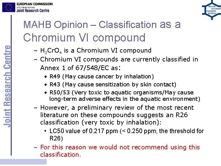 MAHB Opinion – Classification as a Chromium VI compound – H 2 Cr. O