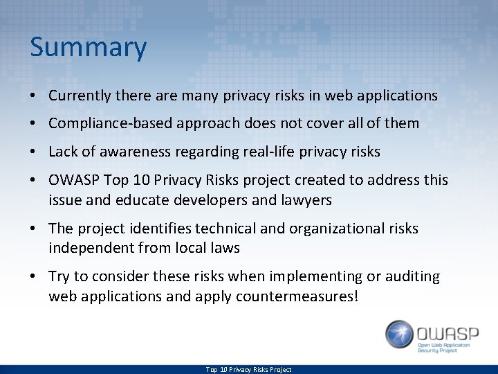 Summary • Currently there are many privacy risks in web applications • Compliance-based approach