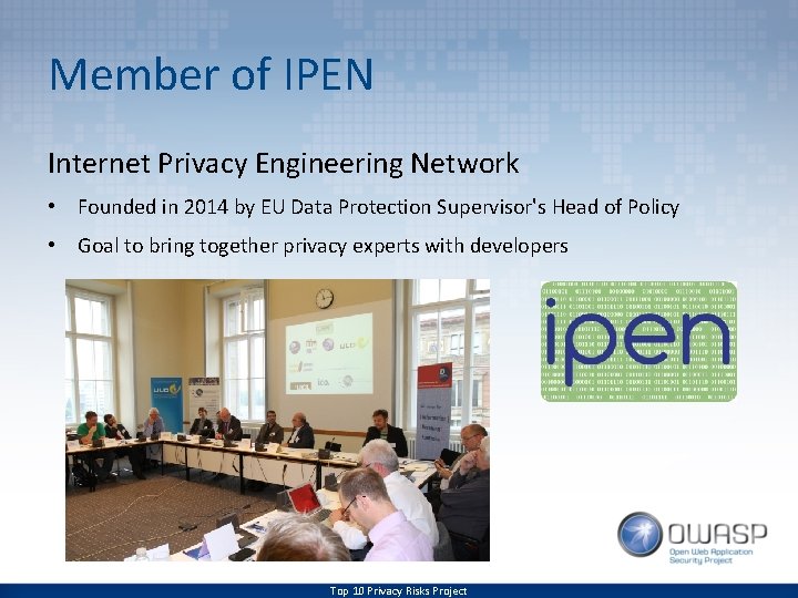 Member of IPEN Internet Privacy Engineering Network • Founded in 2014 by EU Data