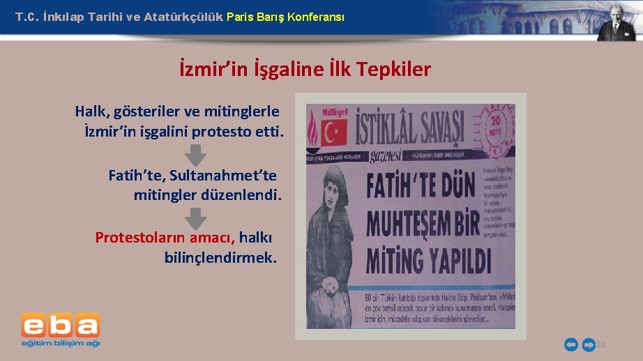 T. C. İnkılap Tarihi ve Atatürkçülük Paris Barış Konferansı İzmir’in İşgaline İlk Tepkiler Halk,