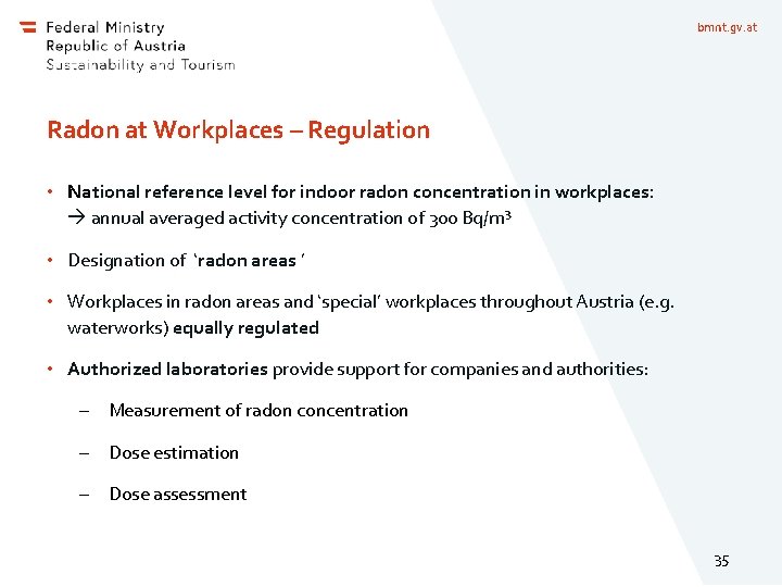 bmnt. gv. at Radon at Workplaces – Regulation • National reference level for indoor