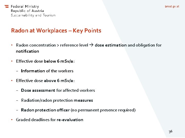 bmnt. gv. at Radon at Workplaces – Key Points • Radon concentration > reference