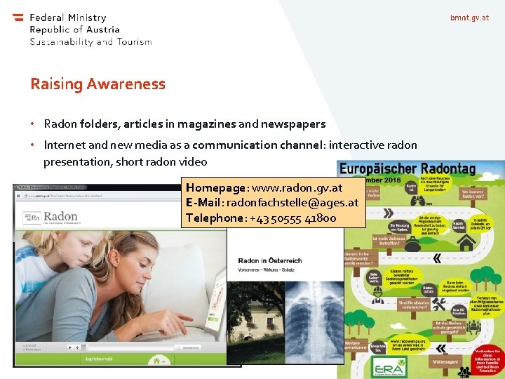 bmnt. gv. at Raising Awareness • Radon folders, articles in magazines and newspapers •
