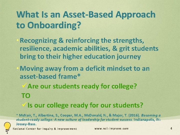 What Is an Asset-Based Approach to Onboarding? • Recognizing & reinforcing the strengths, resilience,