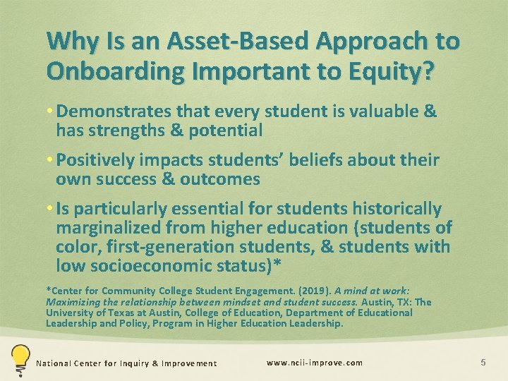 Why Is an Asset-Based Approach to Onboarding Important to Equity? • Demonstrates that every