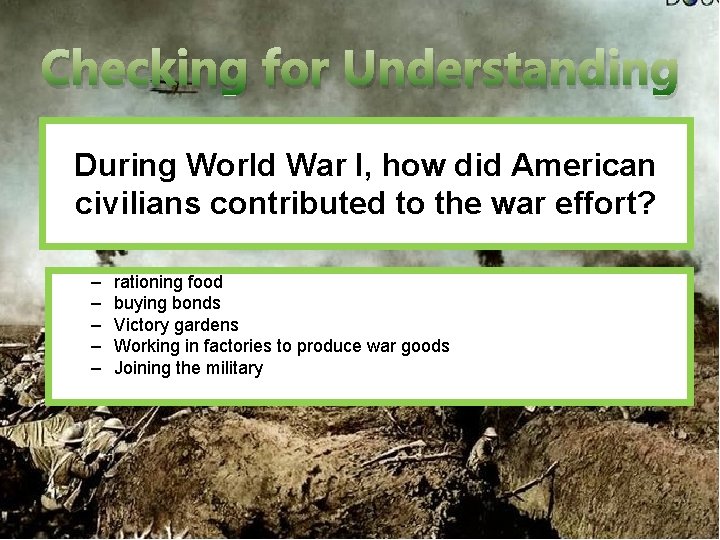 Checking for Understanding During World War I, how did American civilians contributed to the