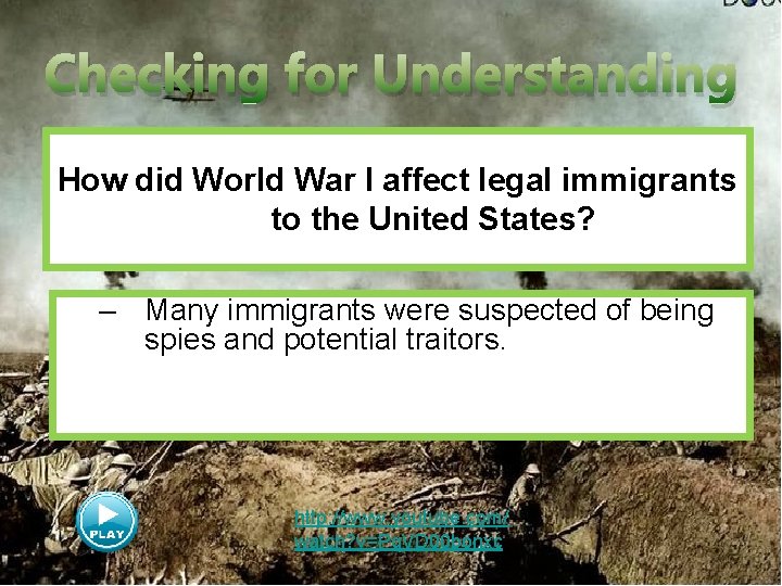 Checking for Understanding How did World War I affect legal immigrants to the United