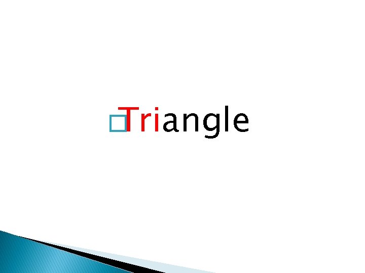 � Triangle 