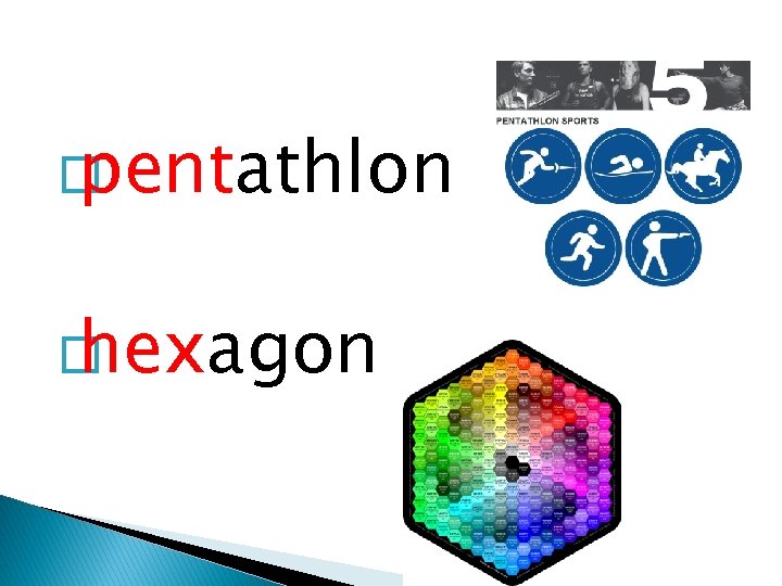 � pentathlon � hexagon 