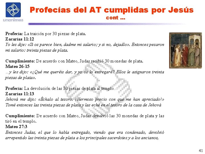 Profecías del AT cumplidas por Jesús cont … Profecía: La traición por 30 piezas