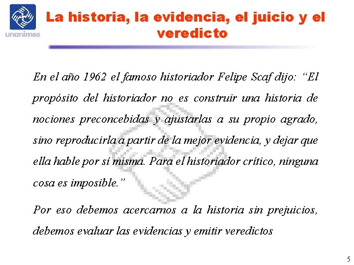 La historia, la evidencia, el juicio y el veredicto En el año 1962 el