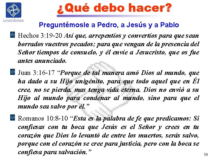 ¿Qué debo hacer? Preguntémosle a Pedro, a Jesús y a Pablo Hechos 3: 19