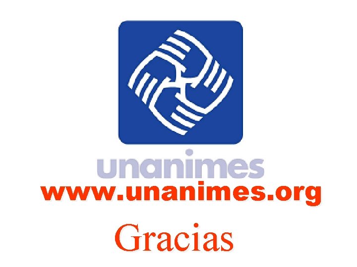 www. unanimes. org Gracias 
