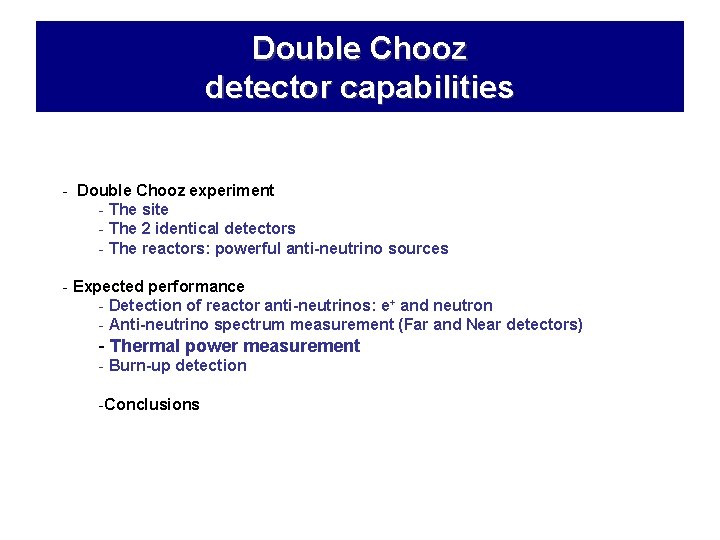 Double Chooz detector capabilities - Double Chooz experiment - The site - The 2