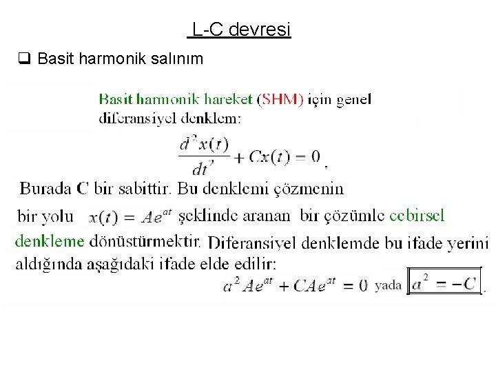 L-C devresi q Basit harmonik salınım 