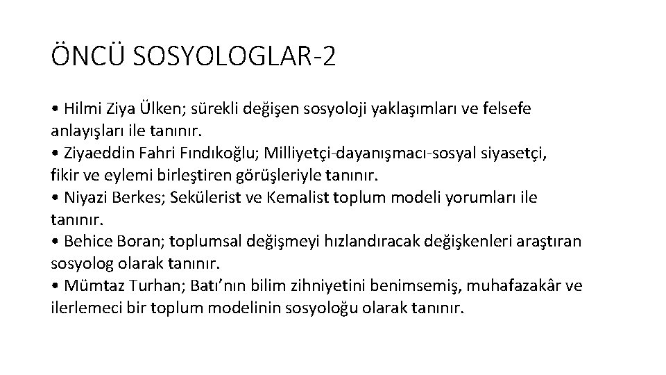 ÖNCÜ SOSYOLOGLAR-2 • Hilmi Ziya Ülken; sürekli değişen sosyoloji yaklaşımları ve felsefe anlayışları ile