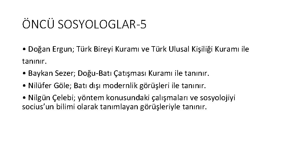 ÖNCÜ SOSYOLOGLAR-5 • Doğan Ergun; Türk Bireyi Kuramı ve Türk Ulusal Kişiliği Kuramı ile