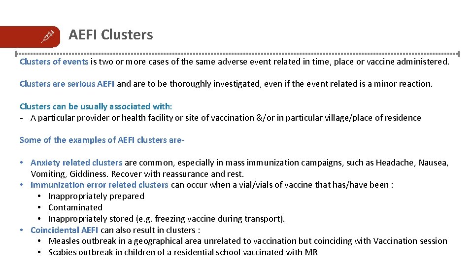 AEFI Clusters of events is two or more cases of the same adverse event