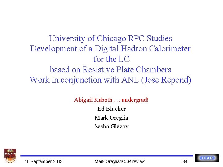 University of Chicago RPC Studies Development of a Digital Hadron Calorimeter for the LC