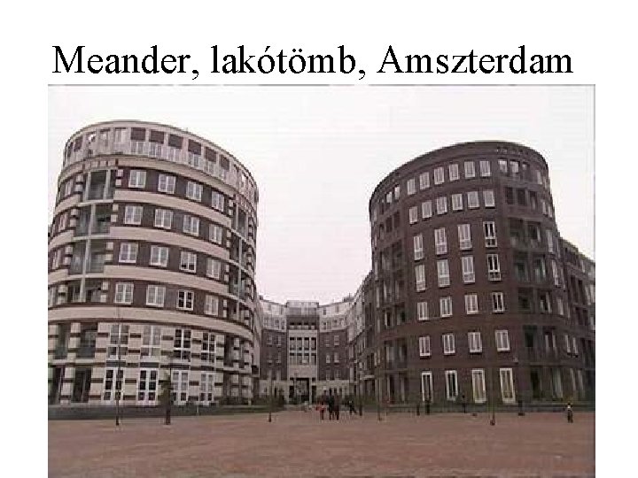 Meander, lakótömb, Amszterdam 