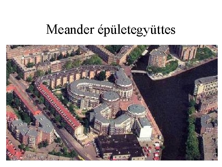 Meander épületegyüttes 