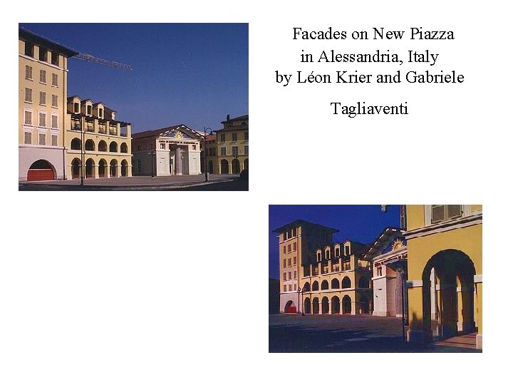  Facades on New Piazza in Alessandria, Italy by Léon Krier and Gabriele Tagliaventi