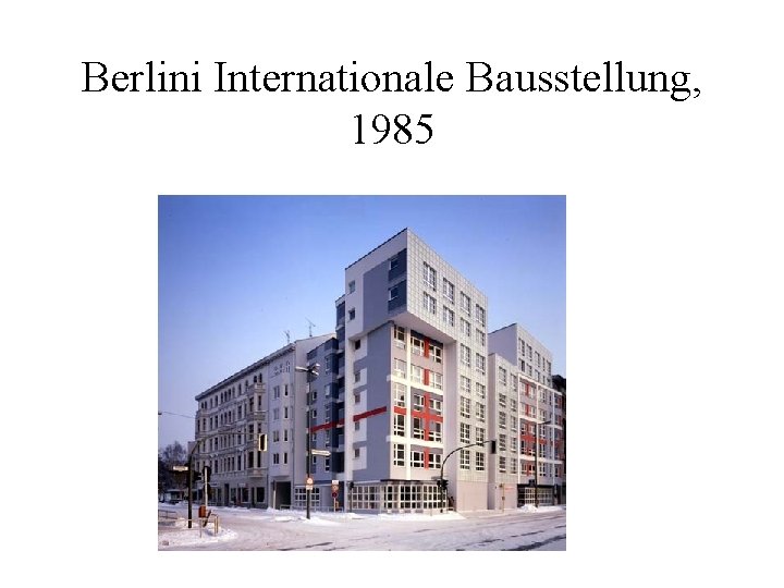 Berlini Internationale Bausstellung, 1985 