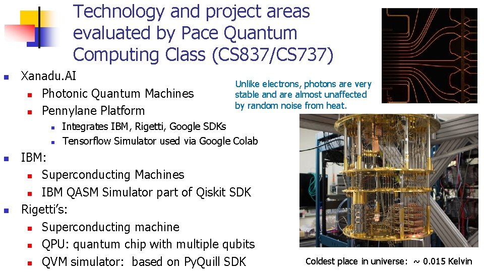 Technology and project areas evaluated by Pace Quantum Computing Class (CS 837/CS 737) n