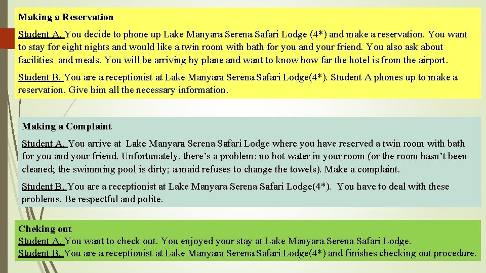 Making a Reservation Student A. You decide to phone up Lake Manyara Serena Safari