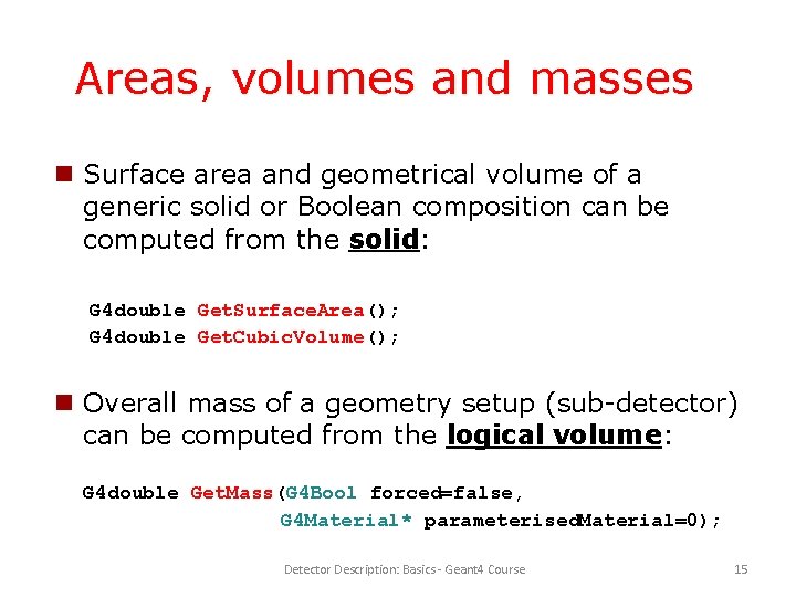 Areas, volumes and masses Surface area and geometrical volume of a generic solid or