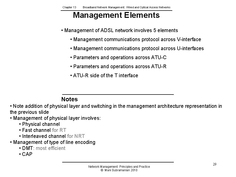 Chapter 13 Broadband Network Management: Wired and Optical Access Networks Management Elements • Management