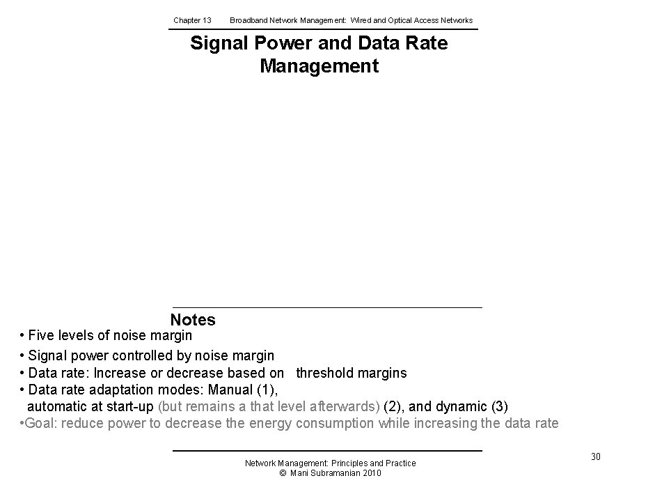 Chapter 13 Broadband Network Management: Wired and Optical Access Networks Signal Power and Data