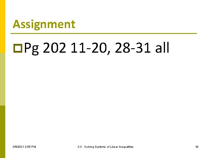 Assignment p. Pg 202 11 -20, 28 -31 all 3/5/2021 2: 55 PM 3.
