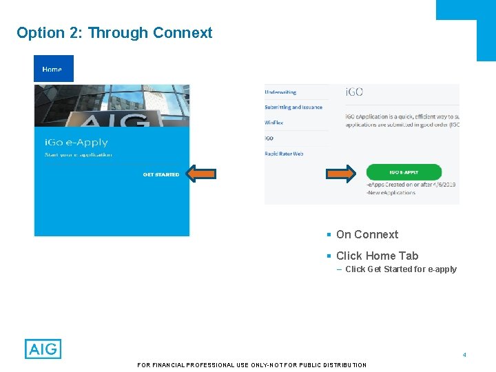 Option 2: Through Connext § On Connext § Click Home Tab – Click Get