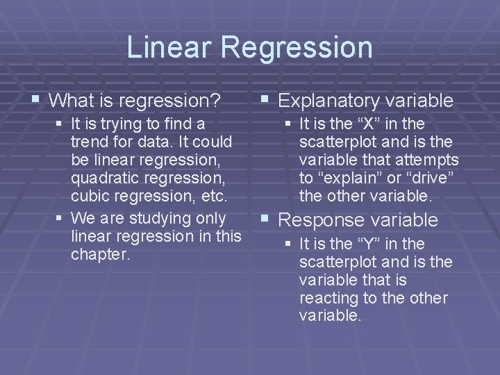 Linear Regression § What is regression? § It is trying to find a trend