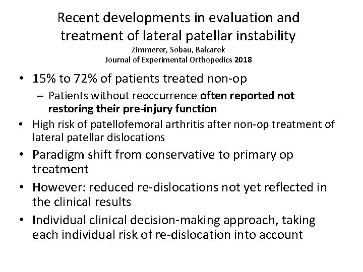 Recent developments in evaluation and treatment of lateral patellar instability Zimmerer, Sobau, Balcarek Journal