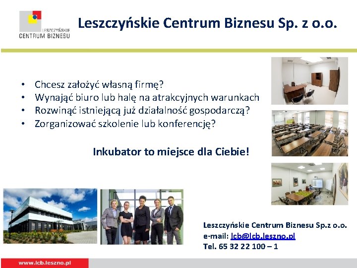  Leszczyńskie Centrum Biznesu Sp. z o. o. • • Chcesz założyć własną firmę?