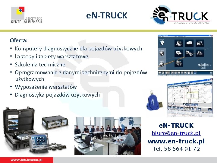 e. N-TRUCK Logotyp Oferta: • Komputery diagnostyczne dla pojazdów użytkowych • Laptopy i tablety