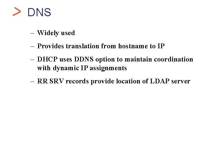 Health. Car DNS – Widely used – Provides translation from hostname to IP –