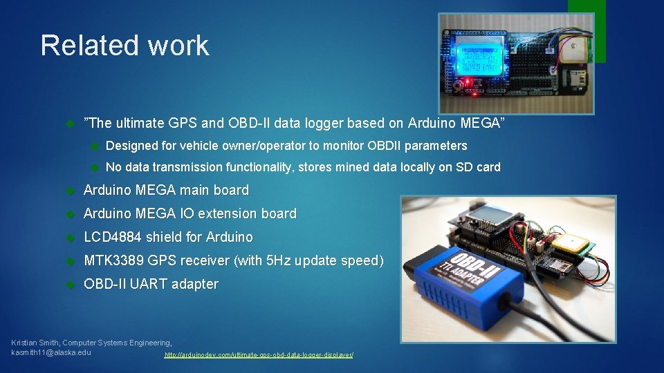 Related work ”The ultimate GPS and OBD-II data logger based on Arduino MEGA” Designed Related work ”The ultimate GPS and OBD-II data logger based on Arduino MEGA” Designed